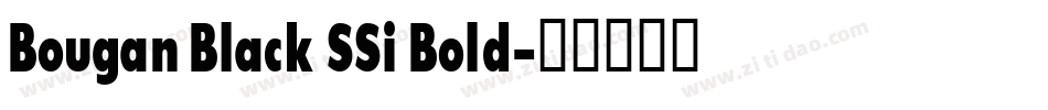 Bougan Black SSi Bold字体转换